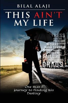 Libro This Ain't My Life: One Man's Journey To Finding Hi...