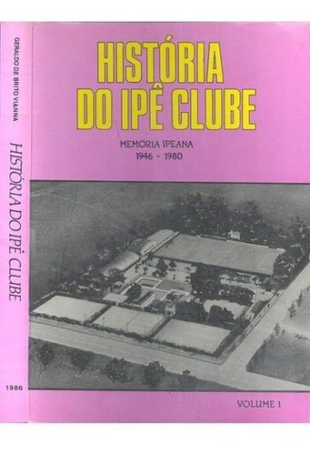 História Do Ipê Clube