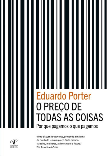 O preço de todas as coisas, de Porter, Eduardo. Editorial Editora Schwarcz SA, capa mole em português, 2011