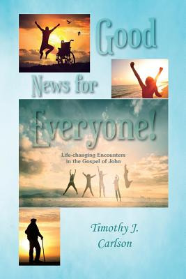 Libro Good News For Everyone!: Life-changing Encounters I...