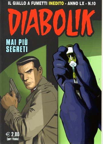 Diabolik Anno Lx N° 10 - Mai Più Segreti - 132 Páginas - Em Italiano - Editora Astorina - Formato 12 X 17 - Capa Mole - 2021 - Bonellihq B23