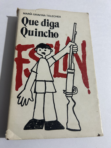 Libro Que Diga Quincho - María Gravina - Muy Buen Estado