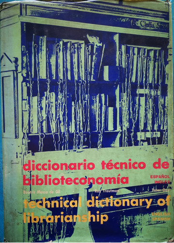 Diccionario Técnico De Biblioteconomía Español-inglés - Ray 