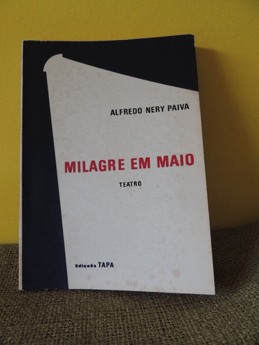 Livro Milagre Em Maio Teatro Alfredo Nery Paiva