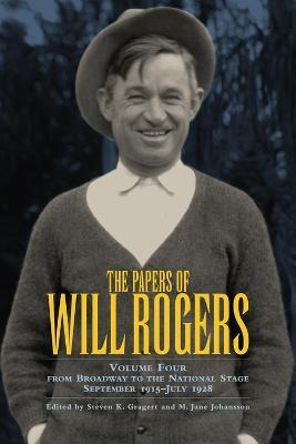 Libro The Papers Of Will Rogers : From Broadway To The Na...