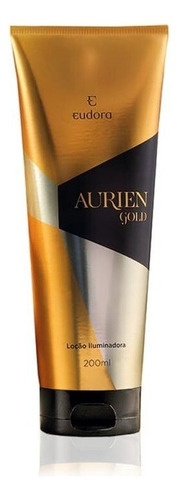 Loção Iluminadora Corporal Eudora Aurien Gold 200ml - Eudora