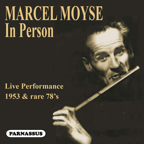 Cd Marcel Moyse In Person (1953 Live Performance And Rare 7