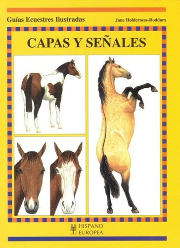 Capas Y Señales . Guias Ecuestres Ilustradas