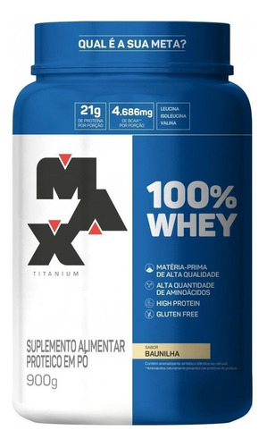 Suplemento em pó Max Titanium  100% Whey proteínas 100% Whey sabor  baunilha em pote de 900g