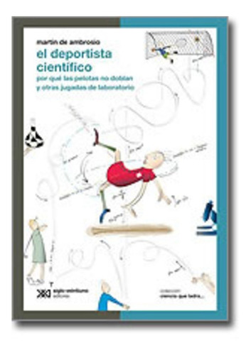 Deportista Cientifico - Ciencia Que Ladra