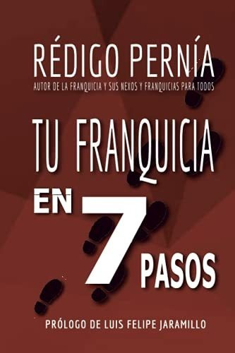 Libro : Tu Franquicia En 7 Pasos - Pernia, Redigo