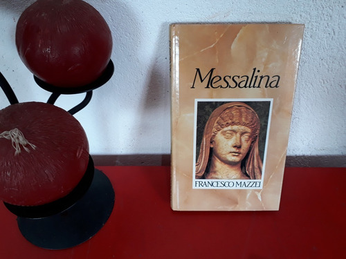 Livro: Messalina - Francesco Mazzei - Círculo Do Livro - 1994 (Usado)