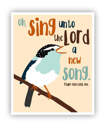 Sing To The Lord Wall Art, Psalm 96:1 11 X 14