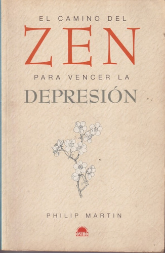 El Camino Del Zen Para Vencer La Depresion 