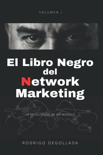 Libro: El Libro Negro Del Network Marketing: La Revolución D