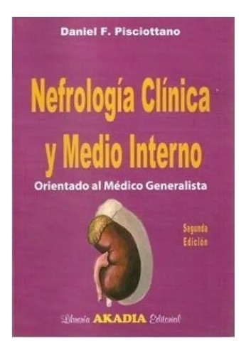 Nefrologia Clinica Y Medio Interno Orientado Medico General