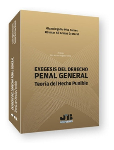 Exégesis Del Derecho Penal General