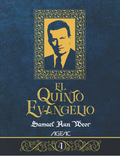 Libro: El Quinto Evangelio - Tomo 4: Ageac - Edición Blanco 