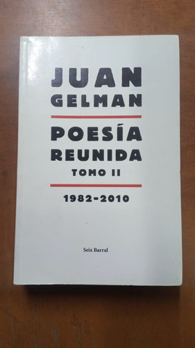 Poesía Reunida-juan Gelman-ed:seix Barral-libreria Merlin