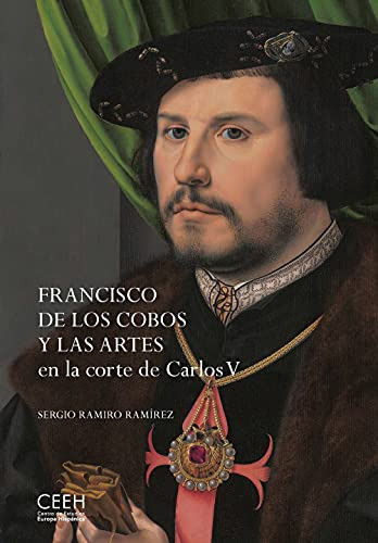 Libro Francisco De Los Cobos Y Las Artes En La Corte De Carl