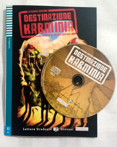 Destinazione Karminia. Libro + Cd - En Italiano - Livello B1