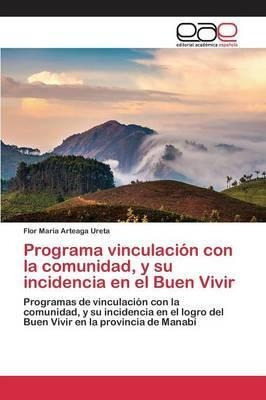 Programa Vinculacion Con La Comunidad, Y Su Incidencia En...