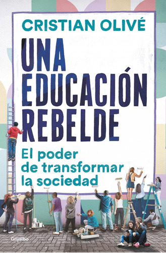 Libro Una Educación Rebelde - Olive Peñas, Cristian