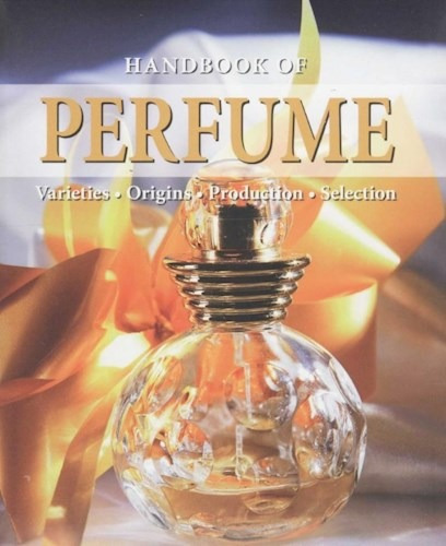 Libro Handbook Of Perfume De Tobias Pehle