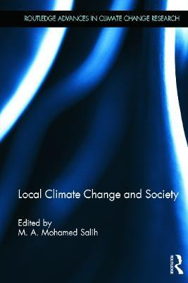 Libro Local Climate Change And Society - M. A. Mohamed Sa...
