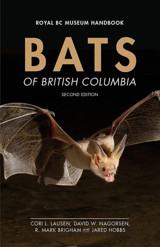 Libro: Bats Of British Columbia (royal Bc Museum Handbook)