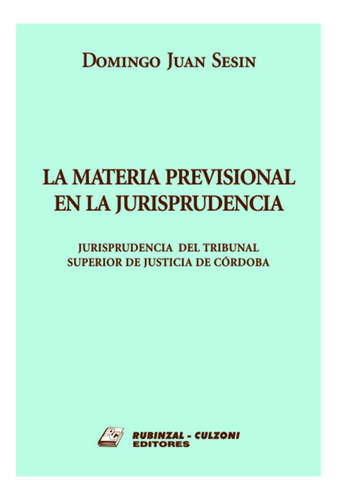 La Materia Previsional En La Jurisprudencia - Sesín, Domingo