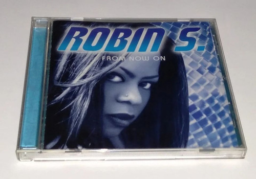 Robin S - From Now On - Cd P1997 Import U S A 