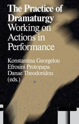 Libro The Practice Of Dramaturgy : Working On Actions In ...