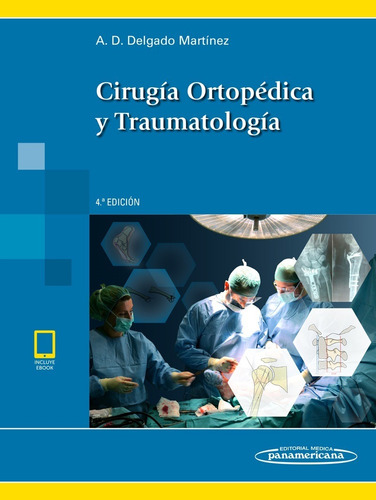 Cirugía Ortopédica Y Traumatología - Delgado - Panamericana