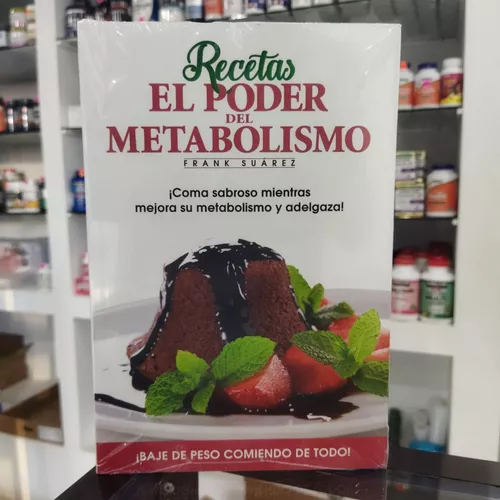 Recetas El Poder Del Metabolismo - Frank Suárez | Cuotas sin interés