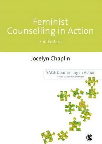 Feminist Counselling In Action, De Jocelyn Chaplin. Sage Counselling In Action, Vol. 1. Editorial Sage Publications Inc, Tapa Blanda, Edición 2nd Edition En Inglés