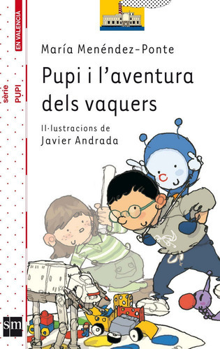 V-bvbpu.pupi I L''aventura Dels Vaquers, De Menendez-ponte, María. Editorial Ediciones Sm, Tapa Blanda En Español