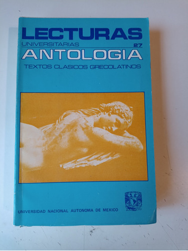 Antología Texto Clásicos Grecolatinos Unam