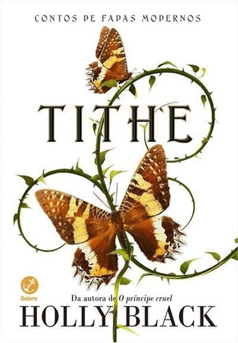 Tithe - 1ªed.(2022), De Holly Black., Vol. 1. Editora Galera Record, Capa Dura, Edição 1 Em Português, 2022