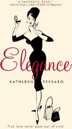 Elegance, De Kathleen Tessaro. Editorial Harper Paperbacks, Tapa Blanda En Inglés
