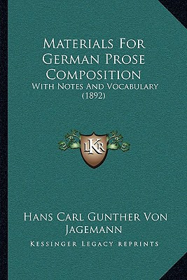 Libro Materials For German Prose Composition: With Notes ...