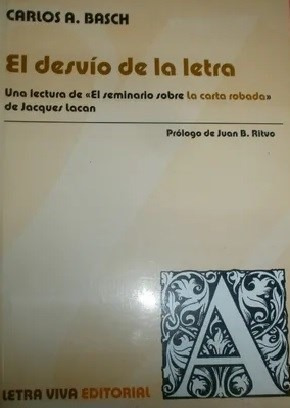 Desvio De La Letra (segunda Edicion Aumentada Y Corregida)