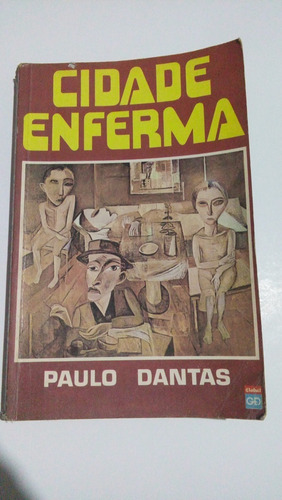 Repente Mar Delmiro Gouveia Cidade Enferma Filho Mississipi - Paulo Dantas (Usado)