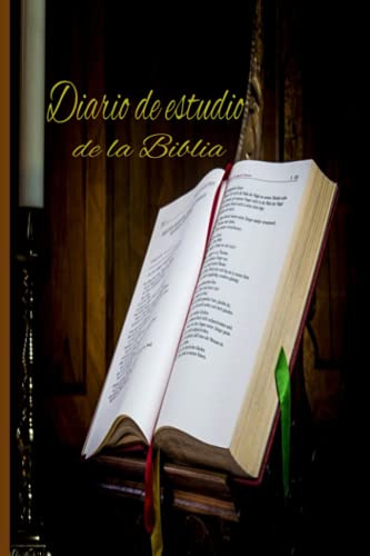 Diario De Estudio De La Biblia: Mi Diario De Estudio De La B