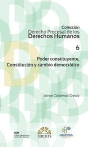 Poder Constituyente, Constitución Y Cambio Democrático (6). 