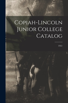 Libro Copiah-lincoln Junior College Catalog; 1951 - Anony...