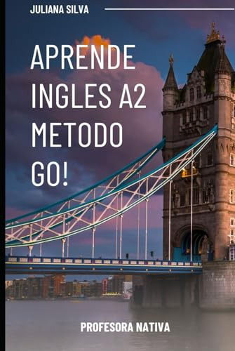 Aprende Inglés Nivel A2: Dominando Las Bases Con El Método G
