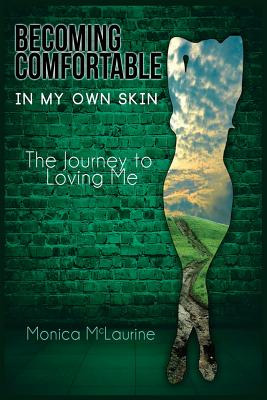 Libro Becoming Comfortable In My Own Skin: The Journey To...