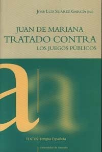 Juan De Mariana Tratado Contra Los Juegos Publicos - Suar...