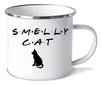 Comprar Taza Pocillo Friends Smelly Cat 3  Peltre Pocillo Mug